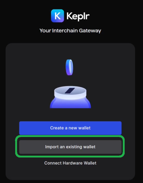 Choose the "Import an Existing Wallet" option