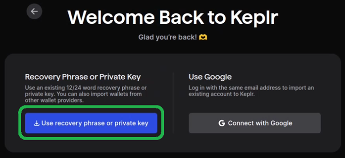 Choose the "Use recovery phrase or private key" option